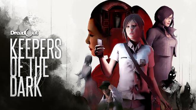 [PC]DreadOut: Keepers of The Dark -磁链下载-Zero