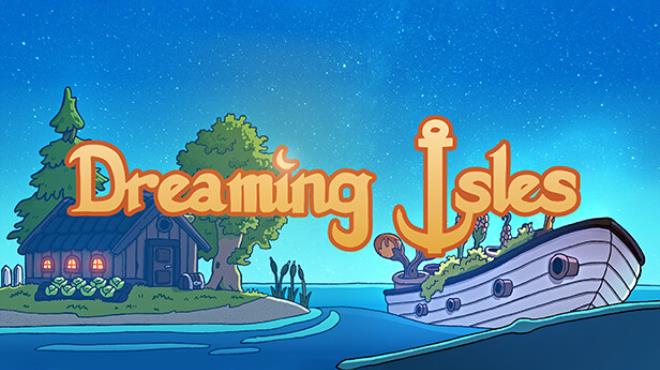 [PC]Dreaming Isles -磁链下载-Zero-零之资源仓库