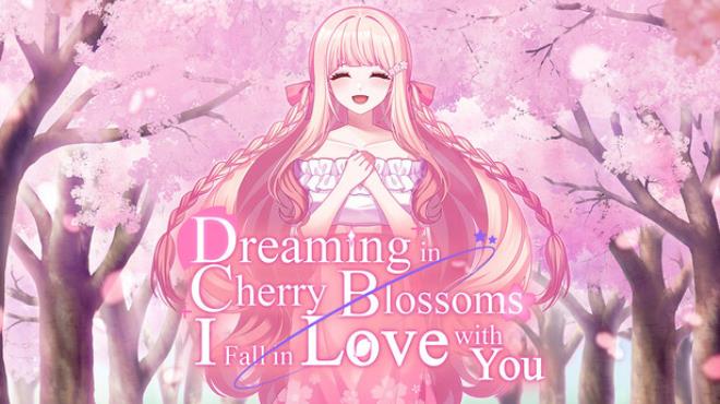 [PC]Dreaming in Cherry Blossoms, I Fall in Love with You -磁链下载-Zero-零之资源仓库