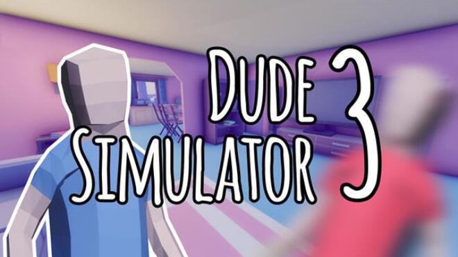 [PC]Dude Simulator 3 -磁链下载-Zero