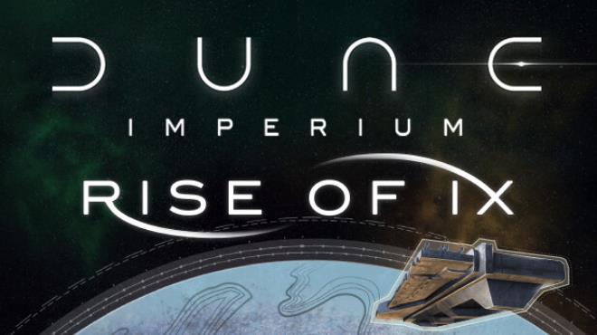 [PC]Dune Imperium Rise Of Ix v2 17 1100 -磁链下载-Zero