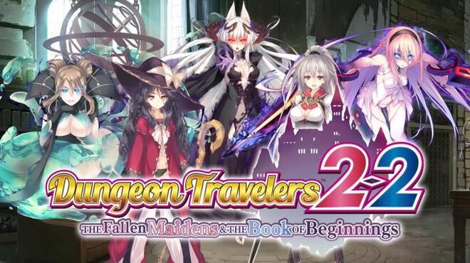 [PC]Dungeon Travelers 2-2: The Fallen Maidens & the Book of Beginnings -磁链下载-Zero-零之资源仓库
