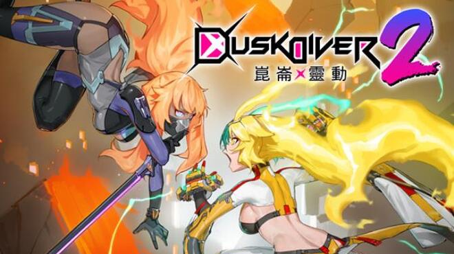 [PC]Dusk Diver 2 -磁链下载-Zero-零之资源仓库