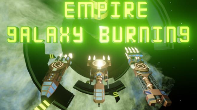 [PC]EMPIRE GALAXY BURNING -磁链下载-Zero-零之资源仓库