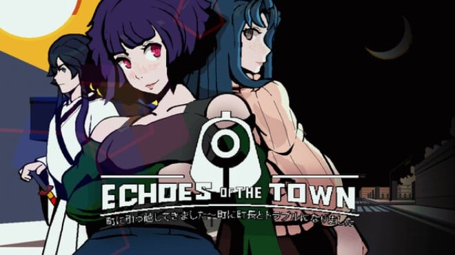 [PC]Echoes of the Town -磁链下载-Zero-零之资源仓库