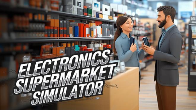 [PC]Electronics Supermarket Simulator -磁链下载-Zero-零之资源仓库