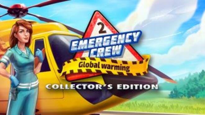 [PC]Emergency Crew 2 Global Warming Collectors Edition -磁链下载-Zero-零之资源仓库
