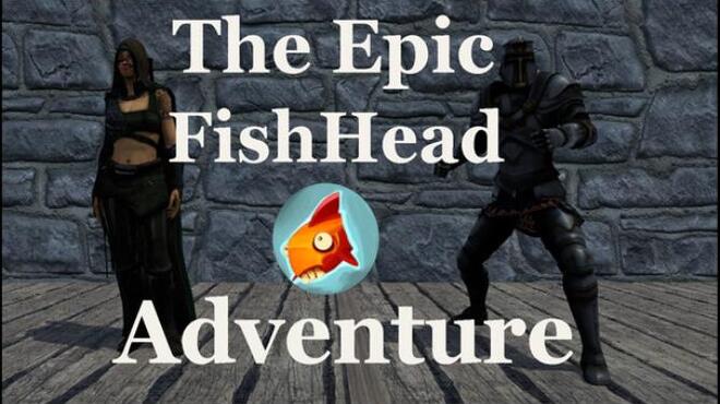 [PC]Epic FishHead Adventure -磁链下载-Zero-零之资源仓库