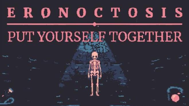 [PC]Eronoctosis: Put Yourself Together -磁链下载-Zero-零之资源仓库