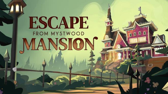 [PC]Escape From Mystwood Mansion -磁链下载-Zero
