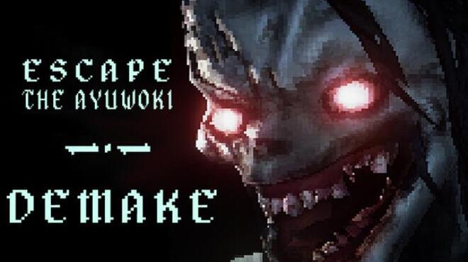 [PC]Escape The Ayuwoki DEMAKE -磁链下载-Zero-零之资源仓库