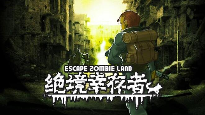 [PC]绝境幸存者 Escape Zombie Land -磁链下载-Zero-零之资源仓库