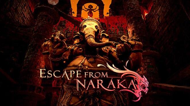 [PC]Escape from Naraka -磁链下载-Zero-零之资源仓库