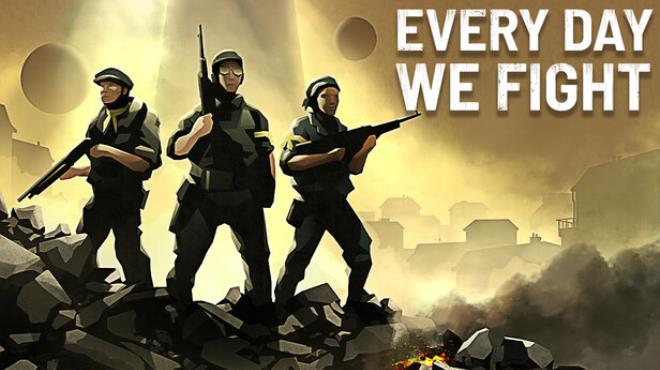 [PC]Every Day We Fight -磁链下载-Zero-零之资源仓库