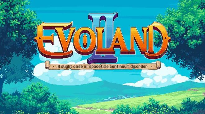 [PC]Evoland 2 -磁链下载-Zero