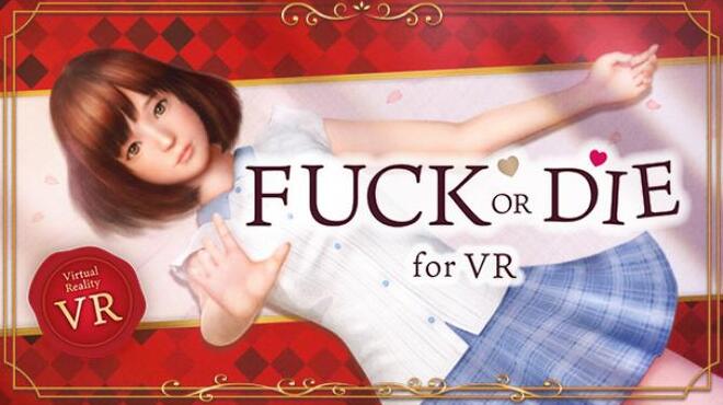 [PC]FUCK OR DIE -磁链下载-Zero-零之资源仓库