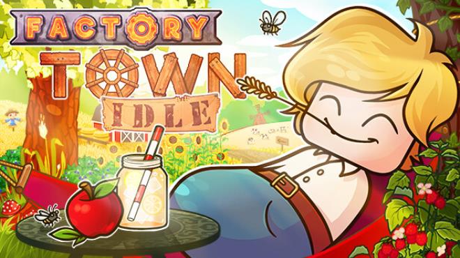 [PC]Factory Town Idle -磁链下载-Zero-零之资源仓库