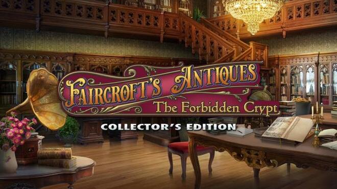 [PC]Faircrofts Antiques The Forbidden Crypt Collectors Edition -磁链下载-Zero
