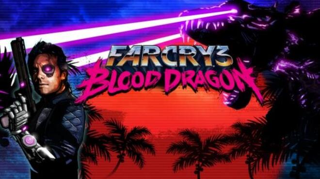 [PC]Far Cry 3 – Blood Dragon -磁链下载-Zero