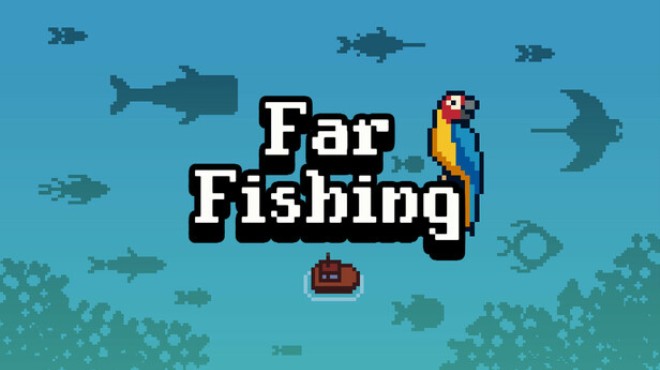 [PC]Far Fishing -磁链下载-Zero