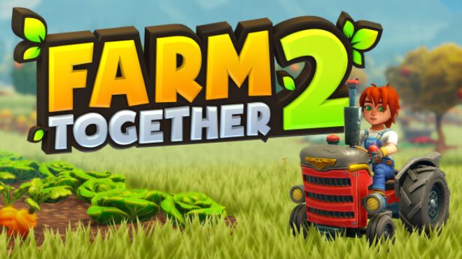 [PC]Farm Together 2 -磁链下载-Zero
