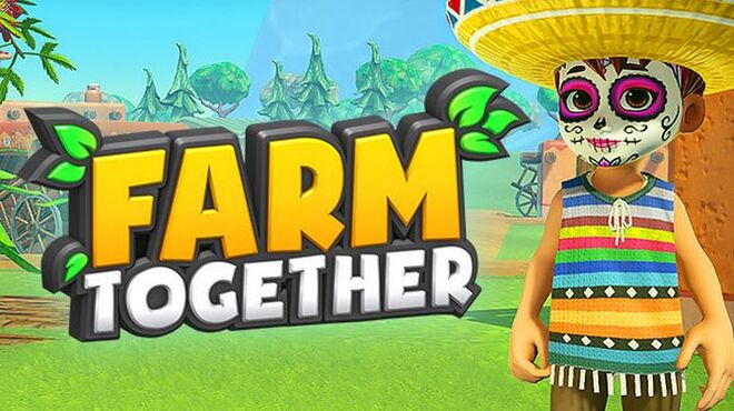 [PC]Farm Together – Mexico -磁链下载-Zero-零之资源仓库