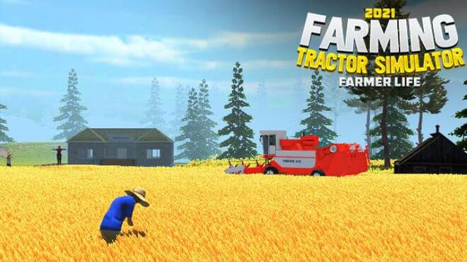 [PC]Farming Tractor Simulator 2021 Farmer Life -磁链下载-Zero