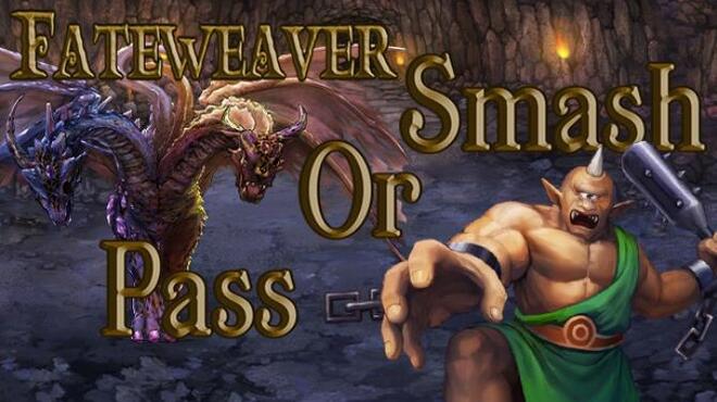 [PC]Fateweaver Smash or Pass -磁链下载-Zero-零之资源仓库