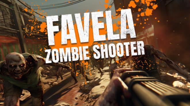 [PC]Favela Zombie Shooter -磁链下载-Zero