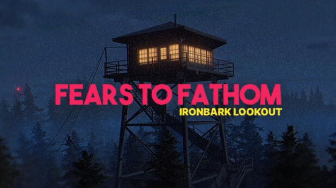 [PC]Fears to Fathom Ironbark Lookout -磁链下载-Zero-零之资源仓库