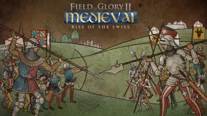 [PC]Field Of Glory II Medieval Rise Of The Swiss -磁链下载-Zero