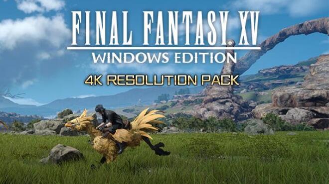[PC]Final Fantasy XV Windows Edition 4K Resolution Pack Update Build 1261414 -磁链下载-Zero