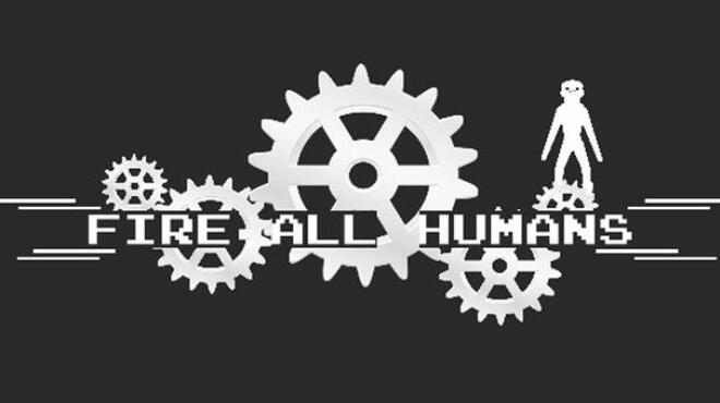 [PC]Fire All Humans -磁链下载-Zero