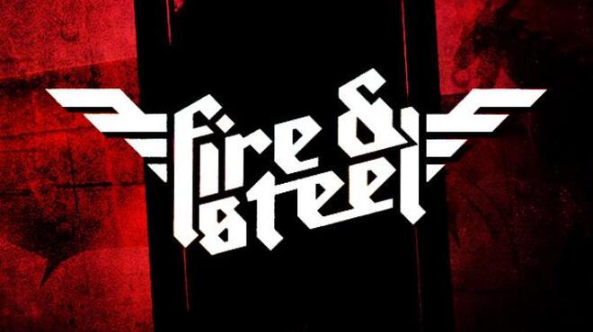 [PC]Fire and Steel -磁链下载-Zero-零之资源仓库