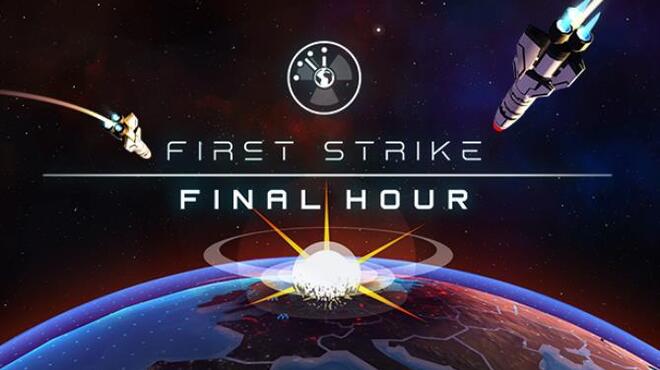 [PC]First Strike: Final Hour -磁链下载-Zero-零之资源仓库