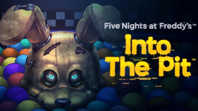 [PC]Five Nights at Freddys Into the Pit v1 0 9 0 -磁链下载-Zero