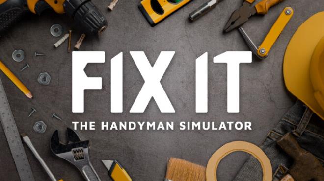 [PC]Fix it The Handyman Simulator -磁链下载-Zero