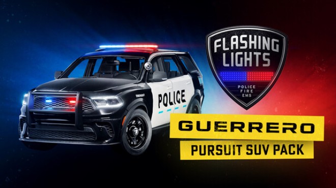 [PC]Flashing Lights Guerrero Pursuit SUV Pack -磁链下载-Zero