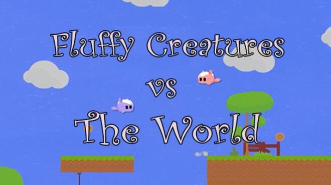 [PC]Fluffy Creatures VS The World -磁链下载-Zero-零之资源仓库