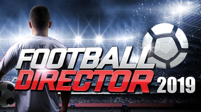 [PC]Football Director 2019 -磁链下载-Zero