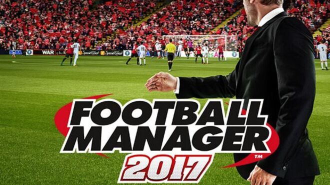 [PC]Football Manager 2017 -磁链下载-Zero-零之资源仓库