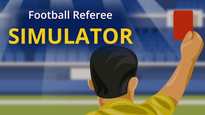 [PC]Football Referee Simulator -磁链下载-Zero-零之资源仓库