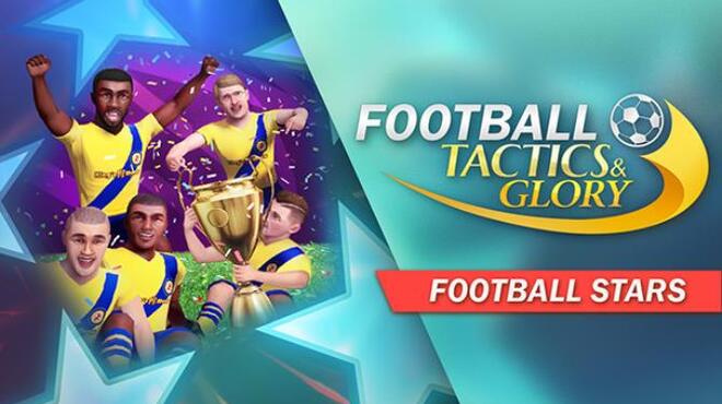 [PC]Football, Tactics & Glory: Football Stars -磁链下载-Zero-零之资源仓库