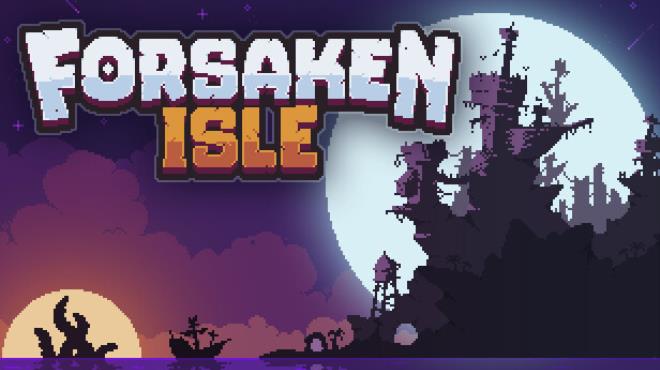 [PC]Forsaken Isle -磁链下载-Zero