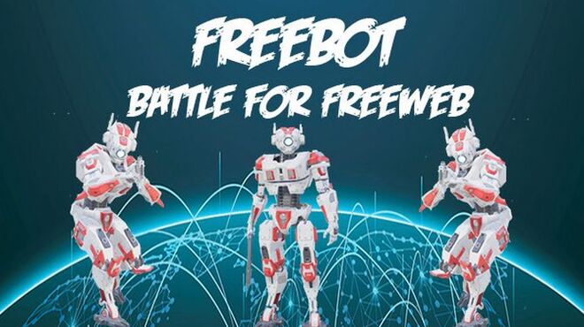 [PC]Freebot : Battle for FreeWeb -磁链下载-Zero