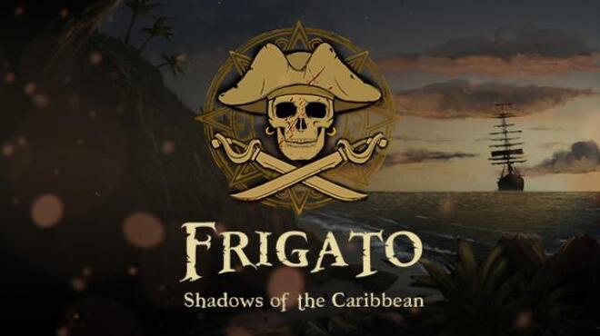 [PC]Frigato: Shadows of the Caribbean -磁链下载-Zero