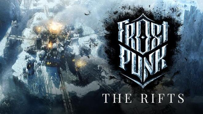 [PC]Frostpunk The Rifts -磁链下载-Zero-零之资源仓库