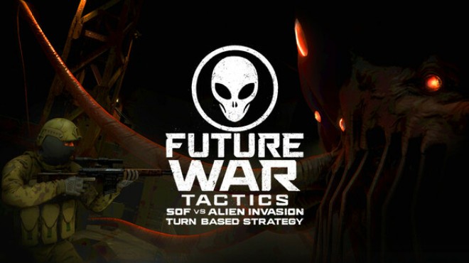 [PC]Future War Tactics SOF vs Alien Invasion TurnBased Strategy -磁链下载-Zero