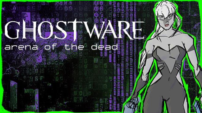 [PC]GHOSTWARE Arena Of The Dead -磁链下载-Zero-零之资源仓库