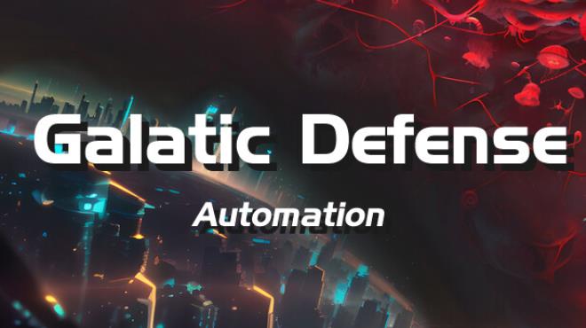 [PC]Galactic Defense Automation -磁链下载-Zero-零之资源仓库